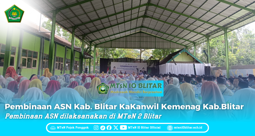 Kepala MTsN 10 Blitar dan Guru Ikuti Pembinaan ASN, MTsN 10 Terima Apresiasi dari Kepala Kanwil Kemenag