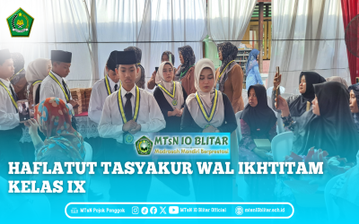 MTsN 10 Blitar Gelar Haflatut Tasyakur wal Ikhtitam Kelas IX Tahun Pelajaran 2024/2025